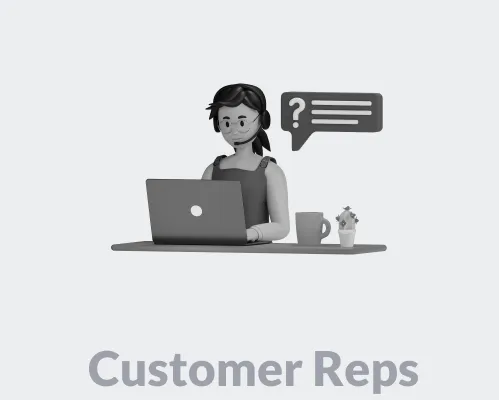 Customer Reps