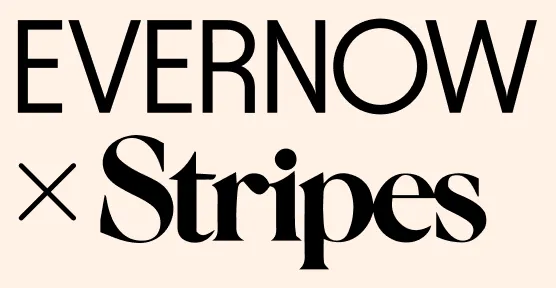 Evernow x Stripes