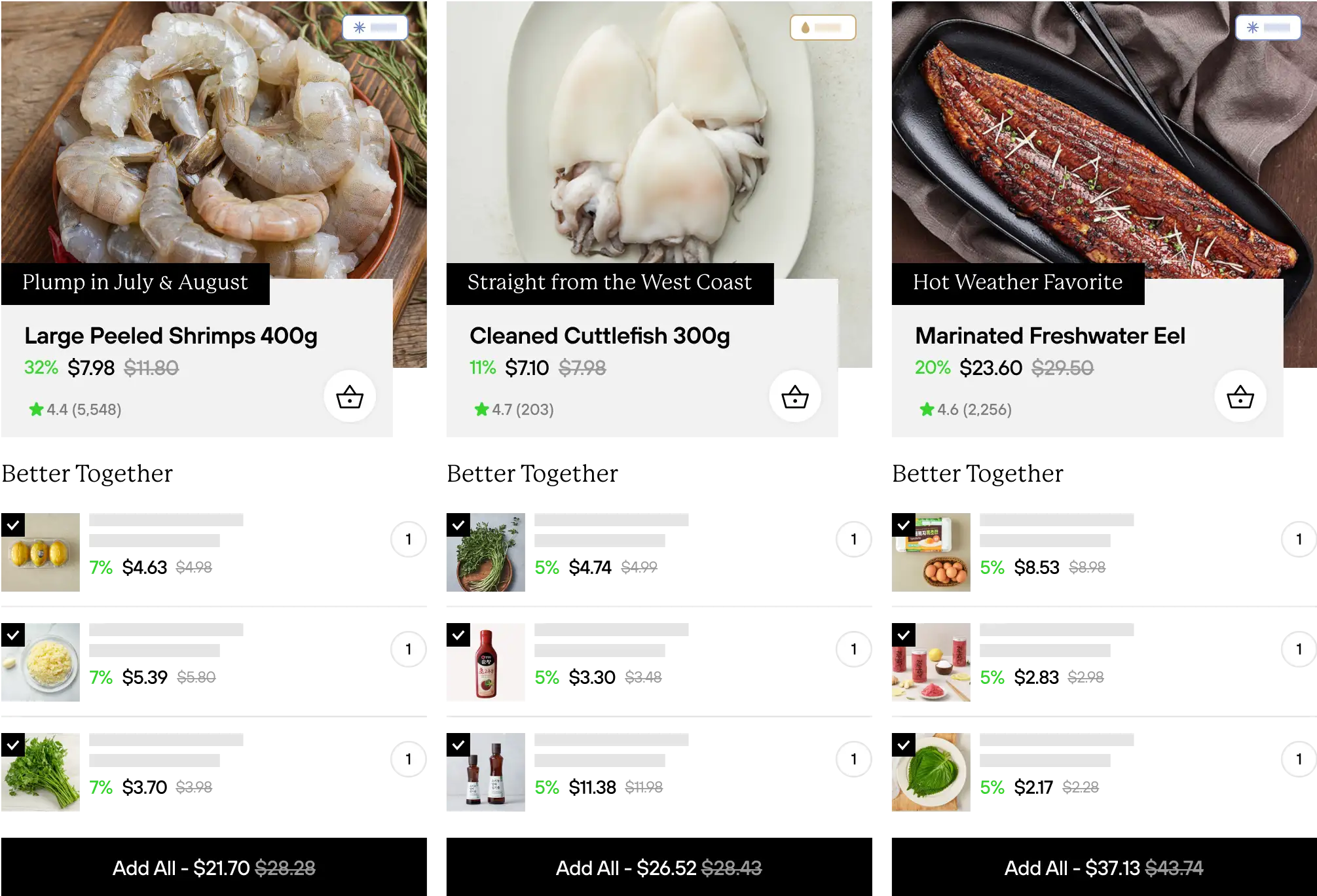 Large Peeled Shrimps 400g - Plump in July & August
Cleaned Cuttlefish 300g - Straight from the West Coast
Marinated Freshwater Eel - Hot Weather Favorite